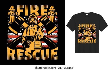 Stylish T-shirt And Apparel Trendy Design With Firefighter, Axe, Helmet, Flame, Badge, Flag, Typography, Print, Vector. Firefighter T-Shirt Design, Firefighter Quotes, And Slogan Good For A T-Shirt.