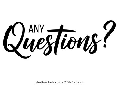 A stylish t-shirt design featuring the phrase 'Any Questions?' in a modern, cursive font, perfect for inquisitive individuals.