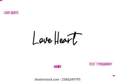 Stylish Typography Lettering Text Love Saying Love Heart