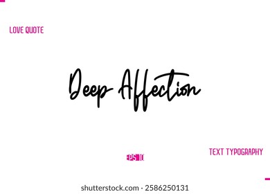 Stylish Typography Lettering Text Love Saying Deep Affection