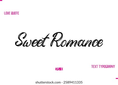 Stylish Typography Lettering Text Love Saying Sweet Romance