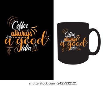 Stylish typography print for mug design. Romantic retro style background design.