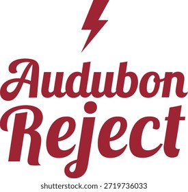 Um design de t-shirt tipográfica elegante com a frase 'Audubon Reject' com um símbolo de raio acima do texto, perfeito para vestuário e projetos de impressão sob demanda.