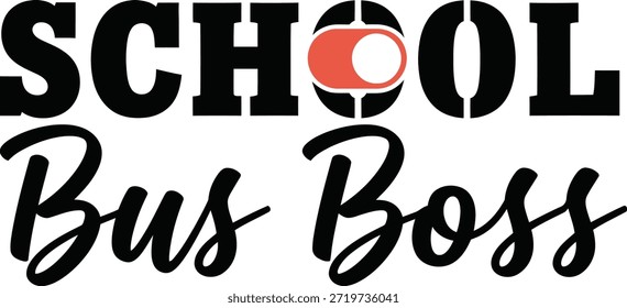 Ein stylisches Typografie-T-Shirt-Design mit dem Ausdruck 'School Bus Boss' mit einer kreativen Busrad-Grafik, perfekt für Bekleidungsdesign und Print-on-Demand-Nutzung.