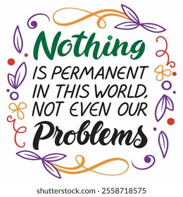 Stylish Typography T-Shirt - 'Nothing is Permanent' Quote Design