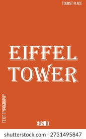 Stylish Typography Vector Design – Tourist Place Lettering Art -  Eiffel Tower Paris
