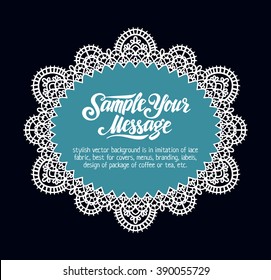 stylish vector background is in imitation of lace fabric, best for covers, menus, branding, labels, design of package of coffee or tea, etc.
