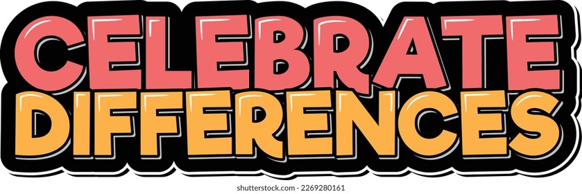 A stylish vector design of "Celebrate Differences" in modern calligraphy style.