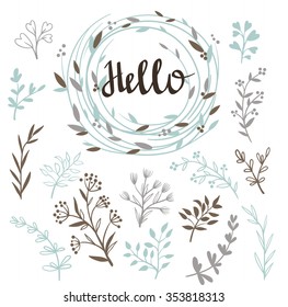 Stylish vector set of plants and wreath with a calligraphy "hello". Isolated hand drawn design elements.