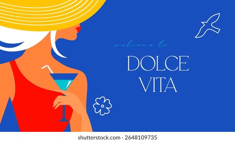 Mulher elegante com coquetel., banner de verão. Dolce Vita vibe. Design de cartaz. Ilustração vetorial.