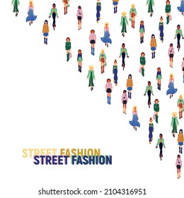 Stylish young women dressed in trendy clothes. Crowd of girls.