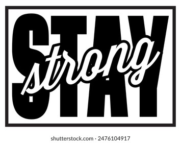 Stylishly designed phrase stay strong as a template.