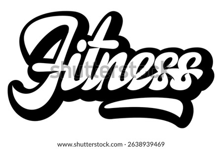 Stylized black and white graffiti-style typography of the word Fitness with bold outlines and dynamic script lettering.