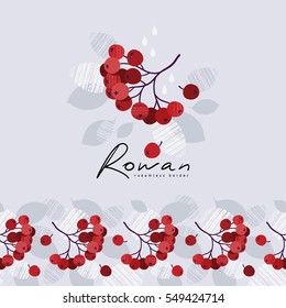 Stylized branch of rowan and seamless horizontal border. Hand drawn texture. Vector illustration 