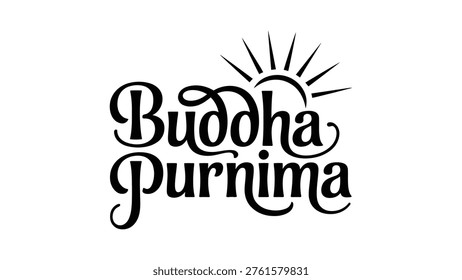Stylized Buddha Purnima text with radiant sun motif symbolizing enlightenment, spiritual awakening, and Buddhist festival celebration on dark background