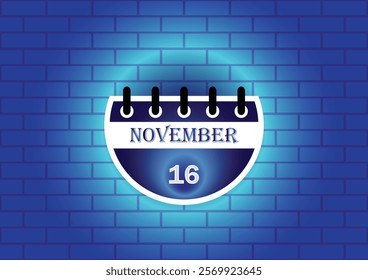 A stylized calendar page showing November 16th, digitally rendered against a blue brick wall backdrop.  The image is ideal for date reminders, event planning, or scheduling related content.