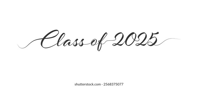 Stylized calligraphic inscription Class of 2025 in one line