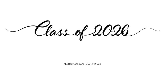 Stylized calligraphic inscription Class of 2026 in one line