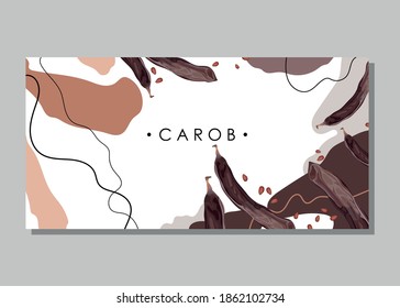 Stylized carob on an abstract background with the text. Carob syrup. Banner, poster, wrapping paper, sticker, print, modern textile design. Vector illustration. 