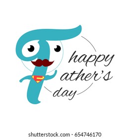 Stylized dad shaped logo letter. Happy father's day vector card illustration with greeting text isolated on the white background