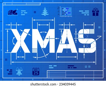 Stylized drafting of Christmas on blueprint paper. Qualitative vector (EPS-10) illustration for christmas, new year's day, winter holiday, new year's eve, silvester, etc. It has masks, gradients