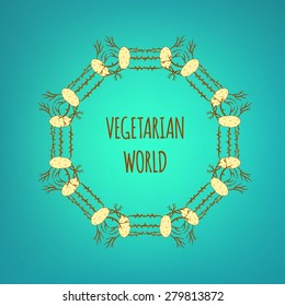 Stylized frame or wreath with raw potatoes and sprouts. Card with lettering "Vegetarian World". Vector illustration. 