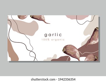 Stylized garlic on an abstract background with the text. Garlic cloves. Banner, poster, wrapping paper, sticker, print, modern textile design. Vector illustration. 