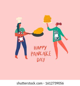 Stylized  girls making pancakes. Hand drawn people and text: happy pancake day. Vector flat illustration