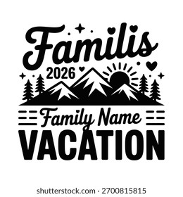A stylized graphic featuring mountains, trees, and a sun, with text announcing a family name vacation in 2026.