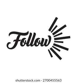 A stylized graphic featuring the word "Follow" in script font with a radiating sunburst design. Ideal for social media engagement and marketing.