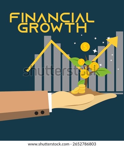 Stylized graphic of financial growth with bold yellow FINANCIAL GROWTH, bar chart, upward trend line, money tree, and coin-filled hand on navy background, symbolizing success