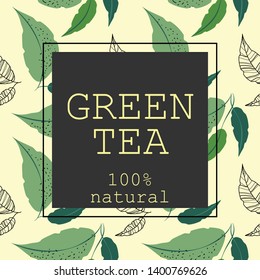 Stylized green tea leaves on a yellow background with the text "green tea" and "100% natural." Banner, sticker, poster, promotional material, print, wrapping paper. Vector illustration.