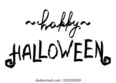 Stylized handwritten inscription. Poster with text. Happy Halloween. Autumn. Holiday Hand-drawn vector illustration.