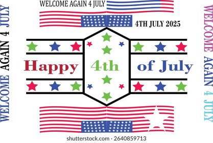 Stylized Happy 4th of July Vector with Welcome Text, Hexagonal Badge and Patriotic Background Art