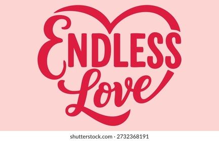 Um design de coração estilizado com a frase 'Endless Love' em vermelho sobre um fundo rosa