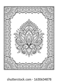 Stylized with henna tattoo decorative pattern for decorating covers book, notebook, casket, postcard and folder. Mandala, Lotus flower and border in mehndi style. Frame in the eastern tradition.