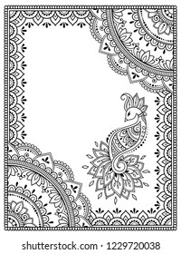 Stylized with henna tattoos decorative pattern for decorating covers book, notebook, casket, postcard and folder. Mandala, flower, peacock and border in mehndi style. Frame in the eastern tradition.