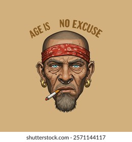 A stylized illustration of an older man with piercings, a bandana, and a cigarette, conveying an attitude of age being no excuse