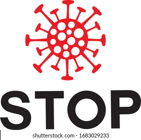Stylized image of a coronvirus bacteria with the inscription - Stop. Coronvirus infection protection symbol. Vector art graphic.