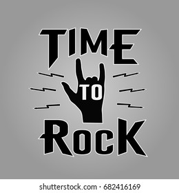 Stylized inscription and the silhouette of the hand. Time to rock.  vector

