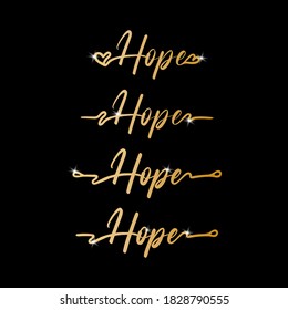 Stylized lettering calligraphy positive quote Hope on black background. Handwritten golden effect word for earrings, necklace, tattoo, ink design, greeting card, t shirt design.