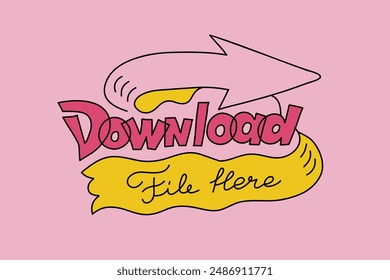 Stylized lettering Set. Inscription "Download file here, Click here... TAP..." Neon Outline 2d vector image.