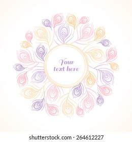Stylized linear peacock  feathers circle template. Vector illustration in soft colors. Place for your text