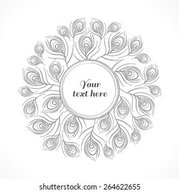 Stylized linear peacock  feathers circle template. Monochromatic vector illustration. Place for your text