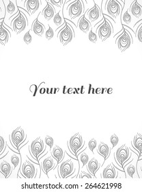 Stylized linear peacock feathers template. Monochromatic vector illustration. Seamless frame stripes. Place for your text