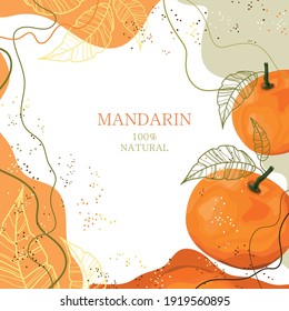 Stylized mandarin on an abstract background. Tangerine with leaves. Card, banner, poster, sticker, print, advertising material. Vector illustration.