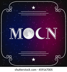 Stylized moon text on color space background / vector illustration
