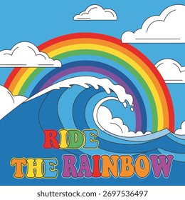 A stylized ocean wave curls under a bright rainbow in a blue sky, with the words 'Ride The Rainbow' in colorful letters.