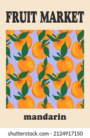 Stylized orange tangerine with leaves, with an inscription. Fruit market. Banner, poster, wrapping paper, sticker, print, modern textile design. vector illustration.