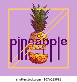 The stylized pineapple is cut into three pieces with a frame